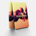 Toxic Polarization